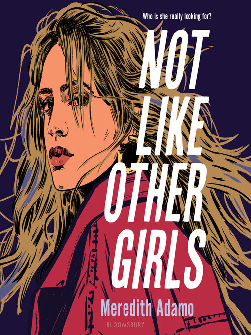 Title details for Not Like Other Girls by Meredith Adamo - Wait list